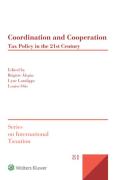Cover of Coordination and Cooperation: Tax Policy in the 21st Century