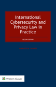 Cover of International Cybersecurity and Privacy Law in Practice