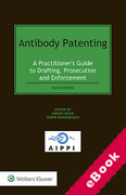 Cover of Antibody Patenting: A Practitioner's Guide to Drafting, Prosecution and Enforcement (eBook)