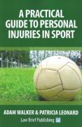 Cover of A Practical Guide to Personal Injuries in Sport