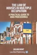 Cover of The Law of Houses in Multiple Occupation: A Practical Guide to HMO Proceedings