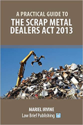 Cover of A Practical Guide to the Scrap Metal Dealers Act 2013