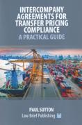 Cover of Intercompany Agreements for Transfer Pricing Compliance: A Practical Guide