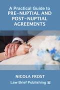 Cover of A Practical Guide to Pre-Nuptial and Post-Nuptial Agreements