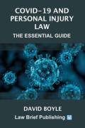 Cover of Covid-19 and Personal Injury Law: The Essential Guide