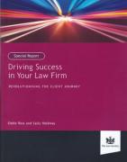 Cover of Driving Success in Your Law Firm: Revolutionising the Client Journey