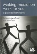 Cover of Making Mediation Work For You: A Practical Handbook