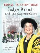 Cover of Equal to Everything: Judge Brenda and the Supreme Court