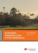 Cover of Australian Insurance Law: A First Reference