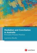 Cover of Mediation and Conciliation in Australia: Principles Process Practice