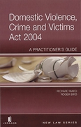 Cover of Domestic Violence, Crime and Victims Act 2004: A Practitioner's Guide