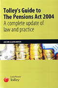 Cover of Tolley's Guide to The Pensions Act 2004: A Complete Update of the Law and Practice