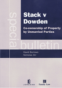 Cover of Stack v Dowden: Co-Ownership of Property by Unmarried Parties: A Special Bulletin