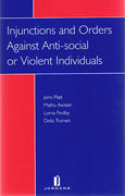 Cover of Injunctions and Orders Against to Anti-social or Violent Individuals