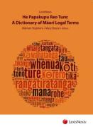 Cover of He Papakupu Reo Ture: A Dictionary of Maori Legal Terms