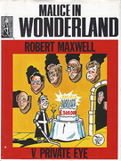 Cover of Malice in Wonderland: Robert Maxwell v Private Eye