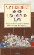 Cover of More Uncommon Law: Being More Misleading Cases