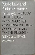 Cover of Public Law and Political Change in Kenya: A Study of the Legal Framework of Government from Colonial Times to the Present