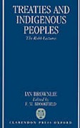 Cover of Treaties and Indigenous Peoples: The Robb Lectures 1990