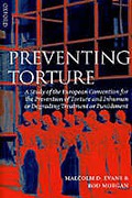 Cover of Preventing Torture: A Study of the European Convention for the Prevention of Torture and Inhuman or Degrading Treatment or Punishment