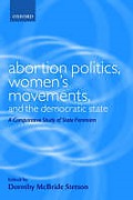 Cover of Abortion Politics, Women's Movements, and the Democratic State: A Comparative Study of State Feminism