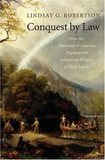 Cover of Conquest by Law: How the Discovery of America Dispossessed Indigenous Peoples of Their Lands  