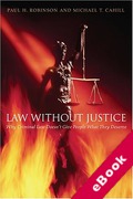 Cover of Law Without Justice: Why Criminal Law Doesn't Give People What They Deserve (eBook)