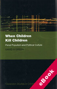 Cover of When Children Kill Children: Penal Populism and Political Culture (eBook)