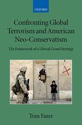 Cover of Confronting Global Terrorism and American Neo-Conservatism: The Framework of a Liberal Grand Strategy
