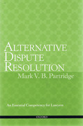 Cover of Alternative Dispute Resolution: An Essential Competency for Lawyers