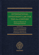 Cover of International Investment Law for the 21st Century: Essays in Honour of Christoph Schreuer