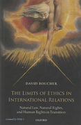 Cover of The Limits of Ethics in International Relations: Natural Law, Natural Rights, and Human Rights in Transition