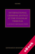 Cover of International Criminal Justice at the Yugoslav Tribunal: The Judicial Experience (eBook)