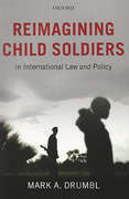 Cover of Reimagining Child Soldiers in International Law and Policy
