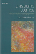 Cover of Linguistic Justice: International Law and Language Policy