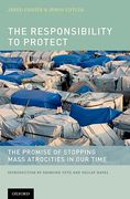 Cover of The Responsibility to Protect: The Promise of Stopping Mass Atrocities in Our Time