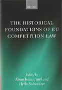 Cover of The Historical Foundations of EU Competition Law