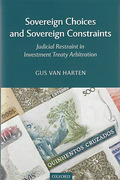 Cover of Sovereign Choices and Sovereign Constraints: Judicial Restraint in Investment Treaty Arbitration
