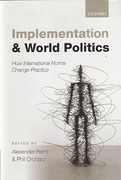 Cover of Implementation and World Politics: How International Norms Change Practice