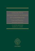 Cover of Collective Investment Schemes in Luxembourg: Law and Practice