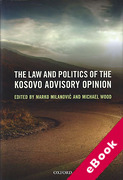 Cover of The Law and Politics of the Kosovo Advisory Opinion (eBook)
