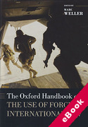Cover of The Oxford Handbook of the Use of Force in International Law (eBook)