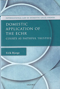 Cover of Domestic Application of the ECHR: Courts as Faithful Trustees