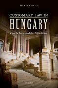 Cover of Customary Law in Hungary: Courts, Texts, and the Tripartitum