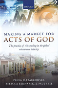 Cover of Making a Market for Acts of God: The Practice of Risk Trading in the Global Reinsurance Industry