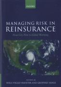 Cover of Managing Risk in Reinsurance: From City Fires to Global Warming