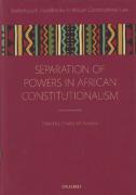Cover of Separation of Powers in African Constitutionalism