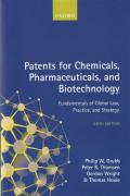 Cover of Patents for Chemicals, Pharmaceuticals and Biotechnology: Fundamentals of Global Law, Practice , and Strategy