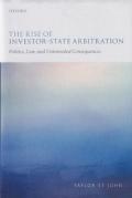 Cover of The Rise of Investor-State Arbitration: Politics, Law, and Unintended Consequences