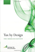 Cover of Tax by Design: The Mirrlees Review